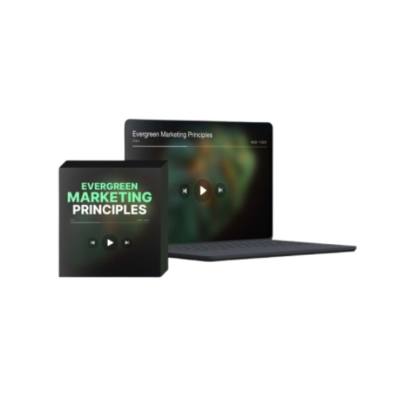 Evergreen Marketing Principles